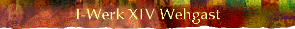 I-Werk XIV Wehgast