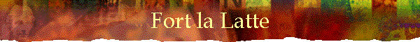 Fort la Latte
