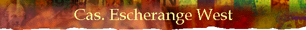 Cas. Escherange West