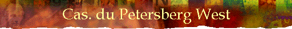 Cas. du Petersberg West