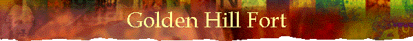 Golden Hill Fort